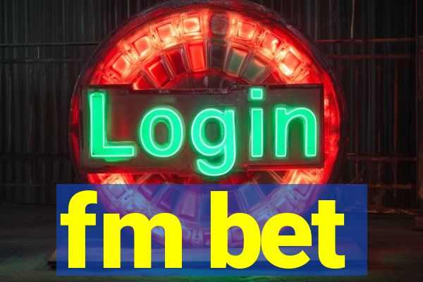 fm bet